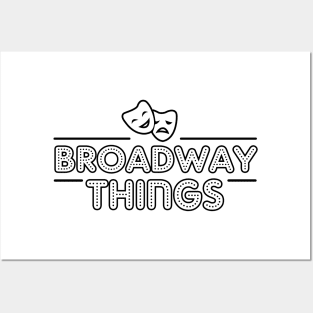 Funny Broadway Lover Gift Posters and Art